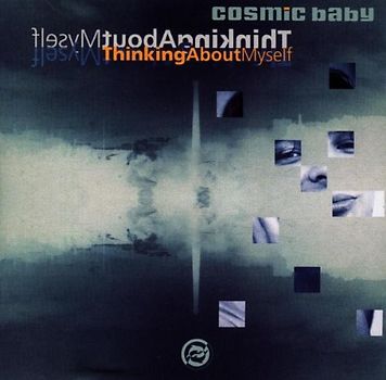 Cosmic Baby - Thinking About Myself