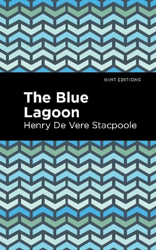 The Blue Lagoon (Mint Editions)