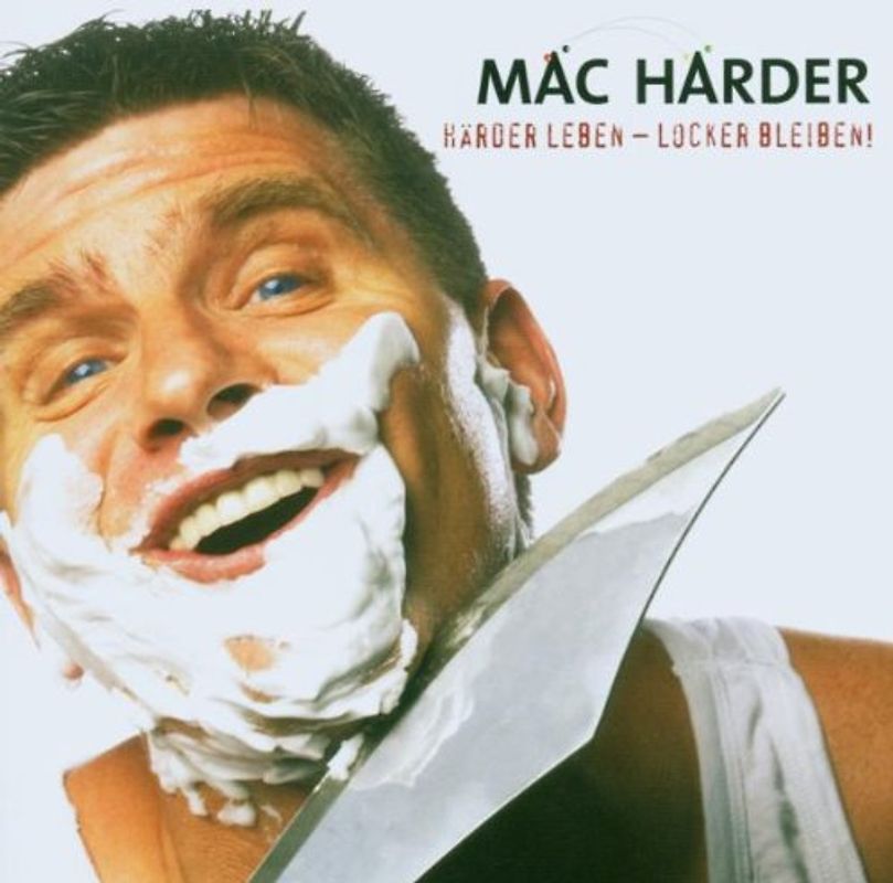 Mäc Härder - Härder Leben-Locker Bleiben