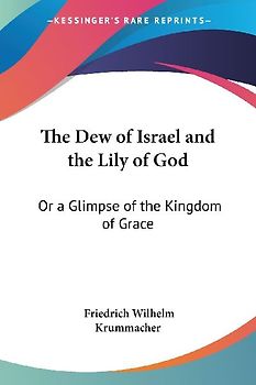 The Dew of Israel and the Lily of God
