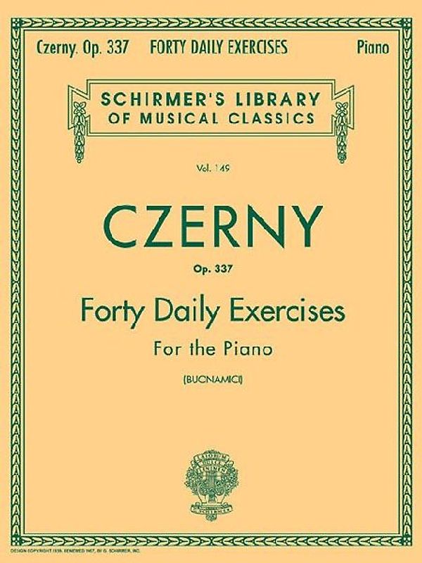 Czerny - 40 Daily Exercises, Op. 337: Schirmer Library of Classics Volume 149 Piano Technique