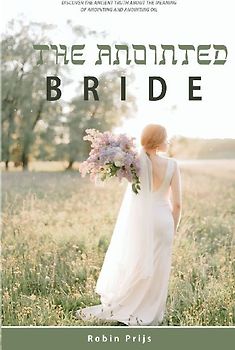The Anointed Bride