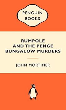 Rumpole and the Penge Bungalow Murders