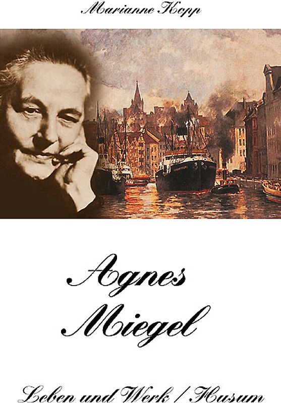 Agnes Miegel - Leben und Werk