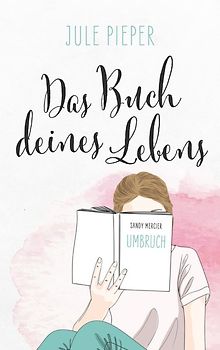 Das Buch deines Lebens - Umbruch