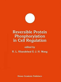 Reversible Protein Phosphorylation in Cell Regulation
