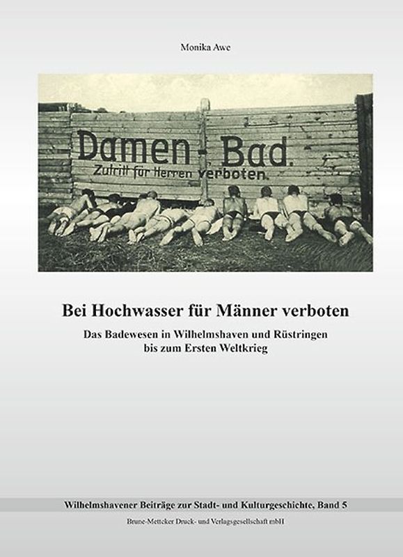 Bei Hochwasser für Männer verboten