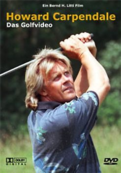 Howard Carpendale - Das Golfvideo - Bernd H. Litti DVD