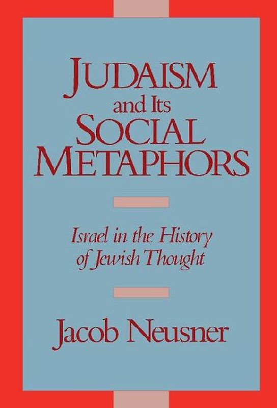 Judaism and its Social Metaphors