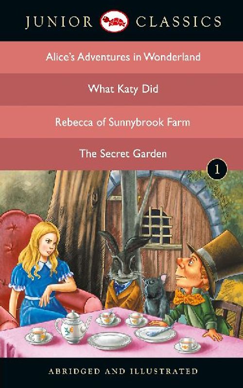Junior Classic - Book 1 (Alice Adventure in Wonderland, What Katy Did, Rebecca of Sunnybrook Farm, The Secret Garden) - B