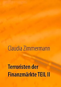 Terroristen der Finanzmärkte Teil II