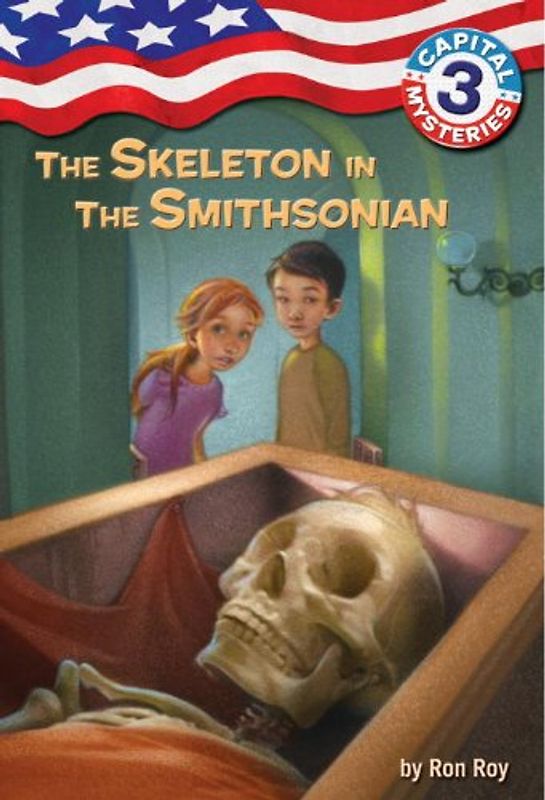 Capital Mysteries #3: The Skeleton in the Smithsonian (A Stepping Stone Book(TM)) - Ron Roy