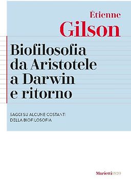 Biofilosofia da Aristotele a Darwin e ritorno. Saggi su alcune costanti della biofilosofia