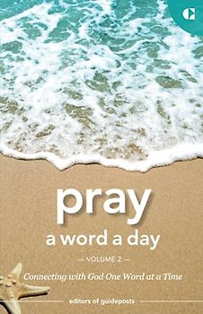 Pray a Word a Day Volume 2