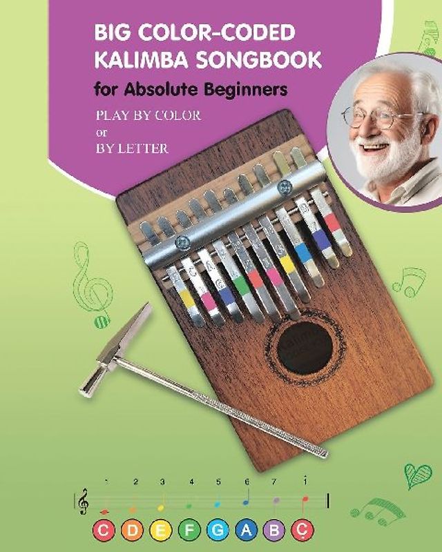 Big Color-Coded Kalimba Songbook for Absolute Beginners