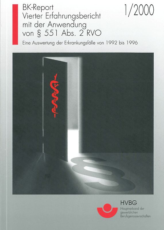 BK-Report 1/2000: Vierter Erfahrungsbericht mit der Anwendung von § 551 Abs. 2 RVO