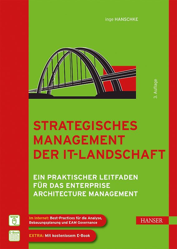 Strategisches Management der IT-Landschaft: Ein praktischer Leitfaden für das Enterprise Architecture Management - Hanschke, Inge