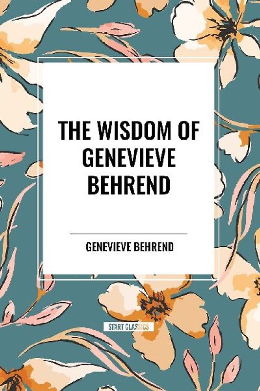 The Wisdom of Genevieve Behrend