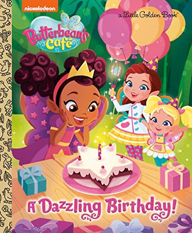 A Dazzling Birthday! (Butterbean's Cafe) (Little Golden Books)