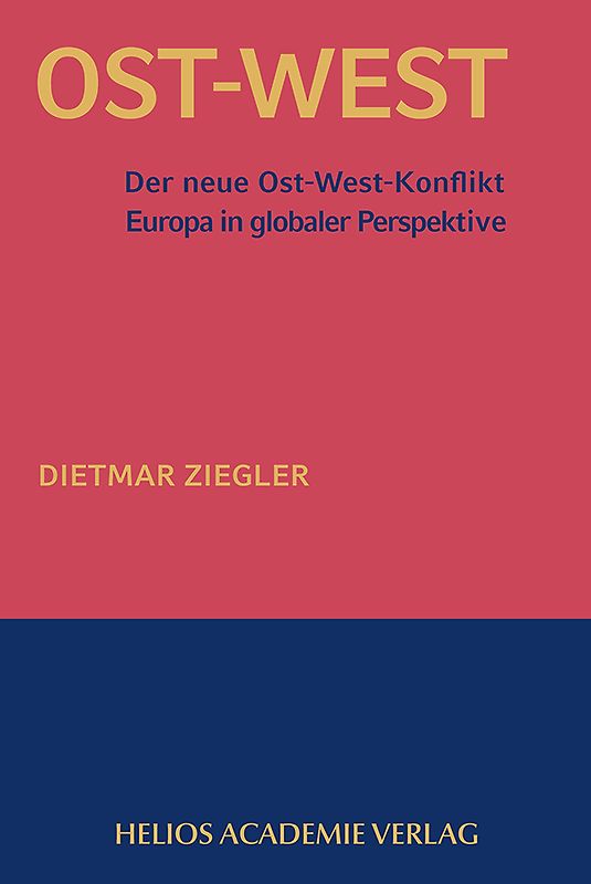 Der neue Ost-West Konflikt