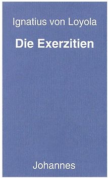 Die Exerzitien