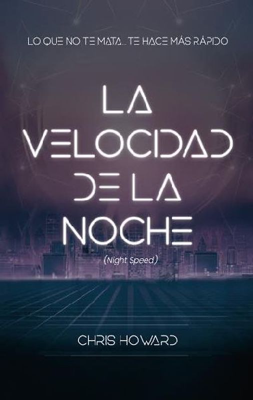 Velocidad de la Noche, La