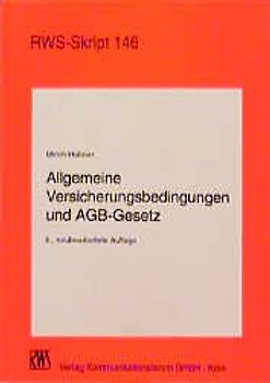 Allgemeine Versicherungsbedingungen und AGB-Gesetz
