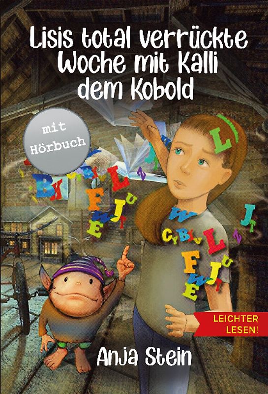 Lisis total verrückte Woche mit Kalli dem Kobold - Leichter lesen
