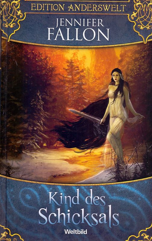 Edition Anderswelt: Kind des Schicksals - Jennifer Fallon [Gebundene Ausgabe, Weltbild]