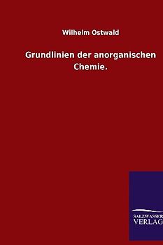 Grundlinien der anorganischen Chemie.