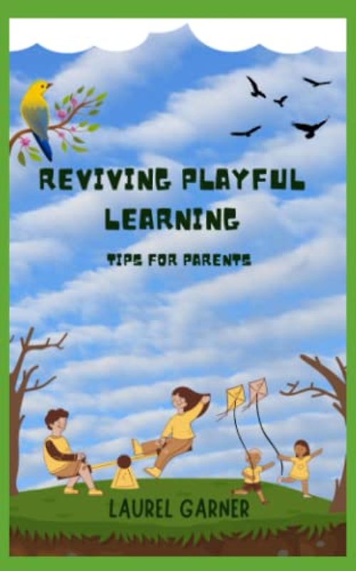 REVIVING PLAYFUL LEARNING