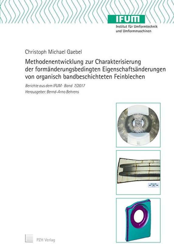 Methodenentwicklung zur Charakterisierung der formänderungsbedingten Eigenschaftsänderungen von organisch bandbeschichteten Feinblechen