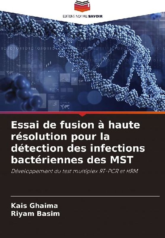 Essai de fusion à haute résolution pour la détection des infections bactériennes des MST