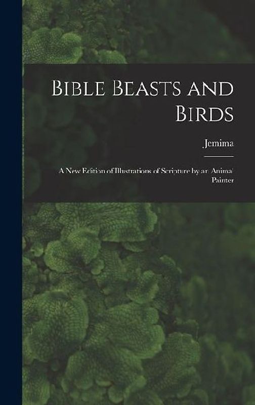 Bible Beasts and Birds