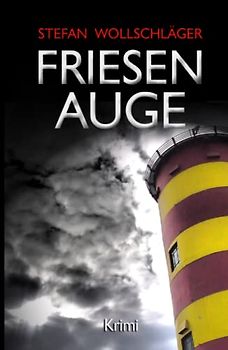 Friesenauge: Ostfriesen-Krimi (Diederike Dirks ermittelt, Band 3)