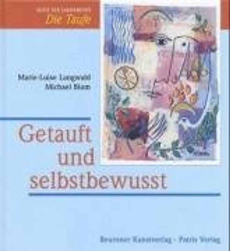 Getauft und selbstbewusst