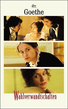 Wahlverwandtschaften. Ein Roman. (Buch zum Film)