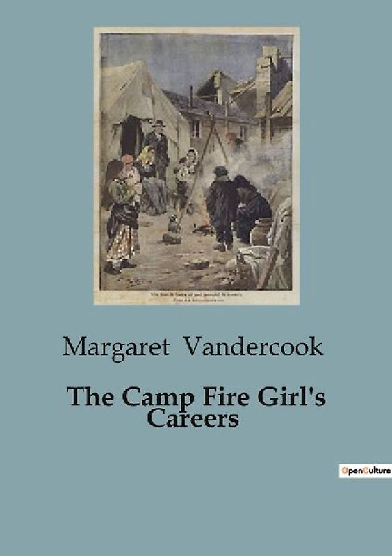 The Camp Fire Girl's Careers