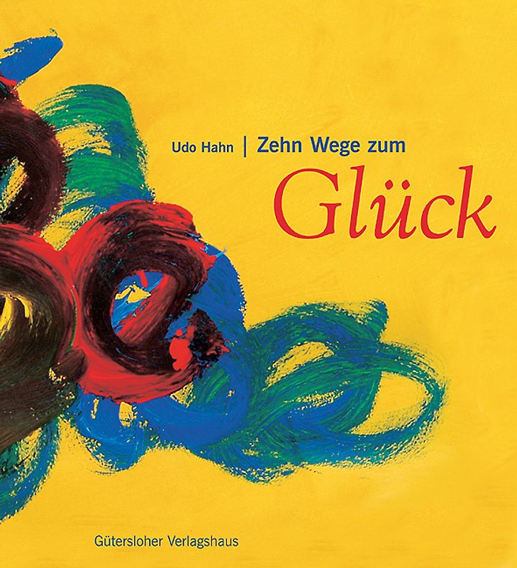Zehn Wege zum Glück