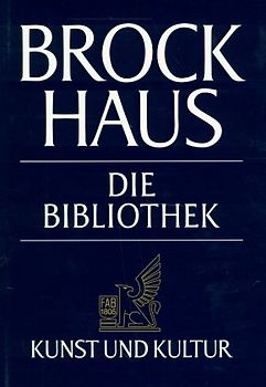 Brockhaus - Die Bibliothek - Kunst und Kultur