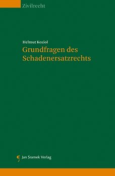 Grundfragen des Schadenersatzrechts