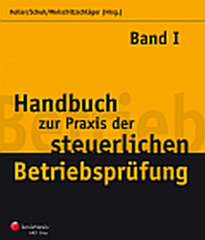 Handbuch zur Praxis der steuerlichen Betriebsprüfung