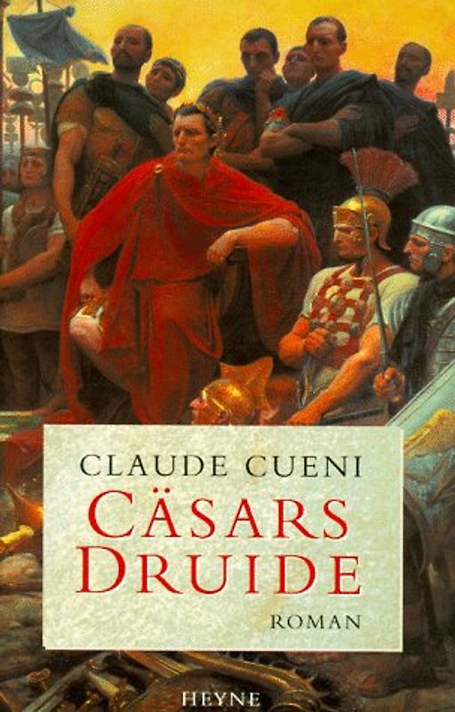Cäsars Druide. Roman