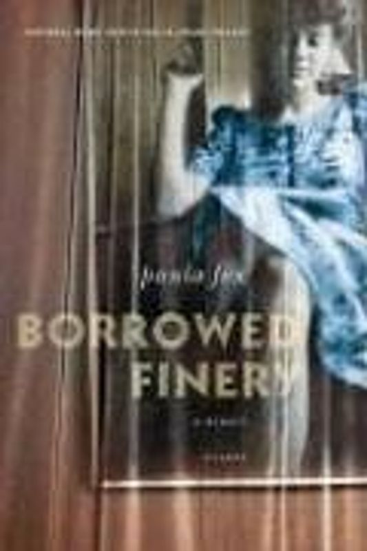 Borrowed Finery: A Memoir - Fox, Paula
