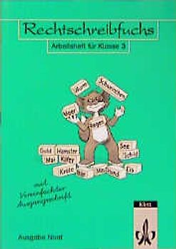 Rechtschreibfuchs - Mit reformierter Rechtschreibung und Zeichensetzung. Arbeitsheft für Klasse 3 mit Vereinfachter Ausgangsschrift