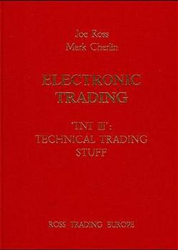 Electronic Trading. TNT / Technical Trading Stuff