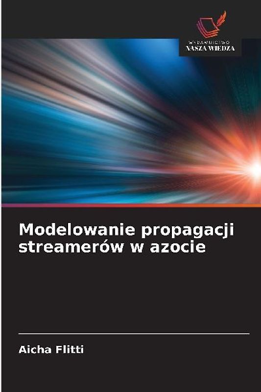 Modelowanie propagacji streamerów w azocie