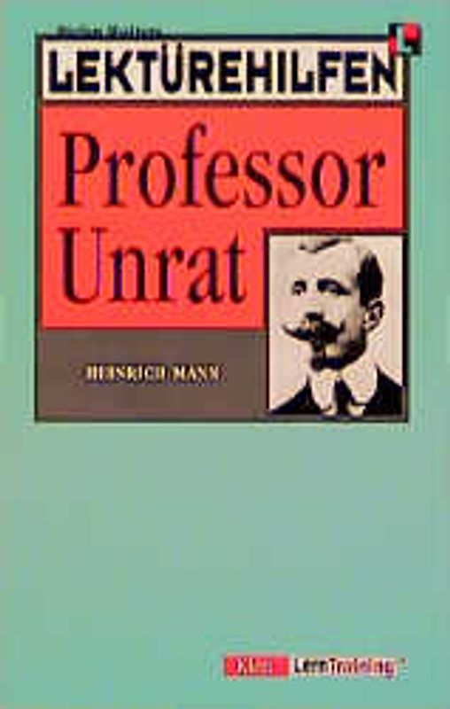 Lektürehilfen Heinrich Mann "Professor Unrat"