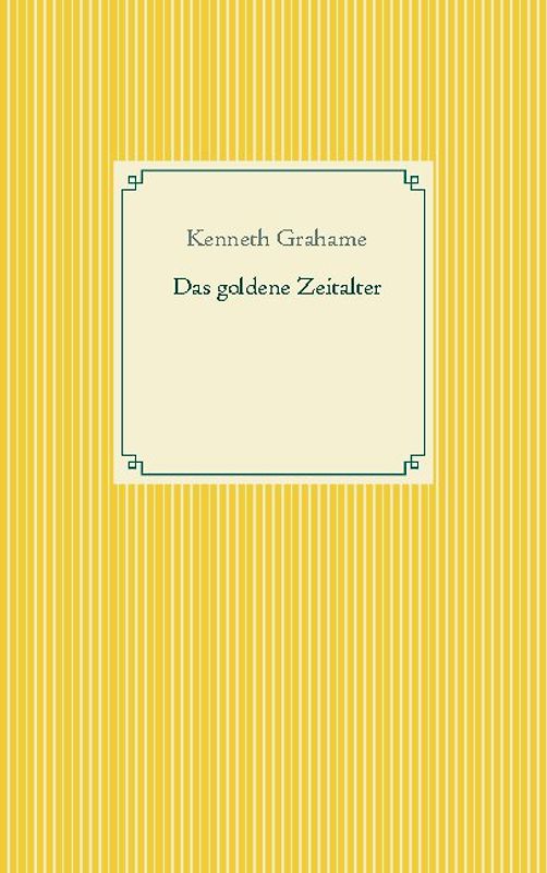 Das goldene Zeitalter