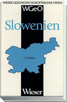 Wieser Geschichte Europäischer Osten - SLOWENIEN